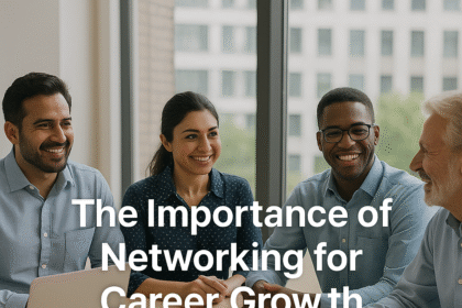 The Importance of Networking for Career Growt